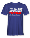 ALL GAS NO BRAKES