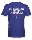 CHASING THE CROWN LA